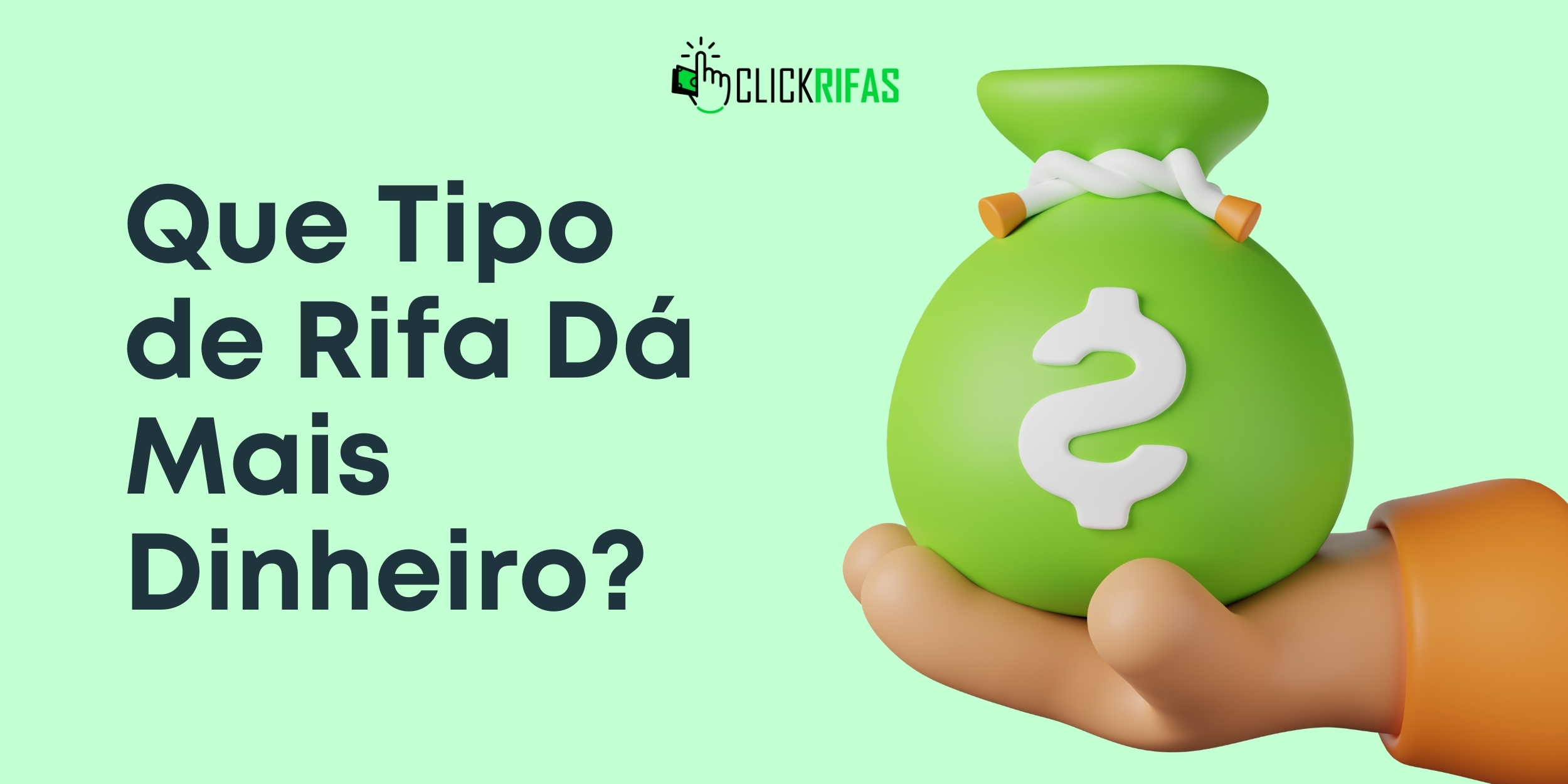 Que Tipo de Rifa Dá Mais Dinheiro?