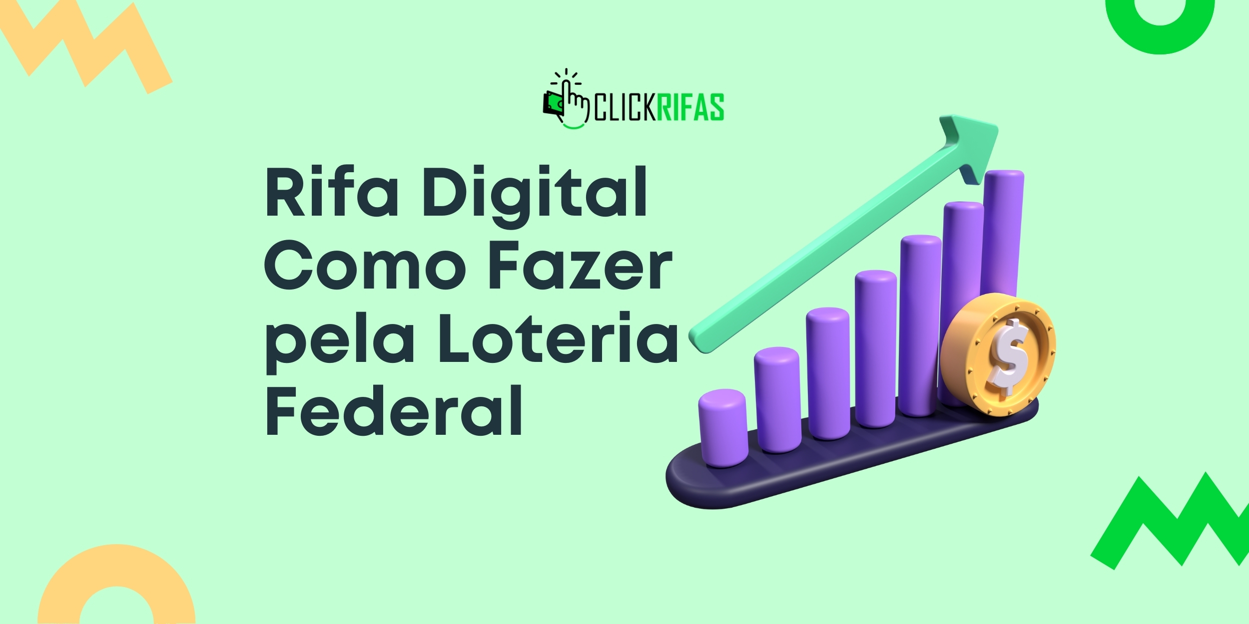 Rifa Digital Como Fazer pela Loteria Federal - Click Rifas